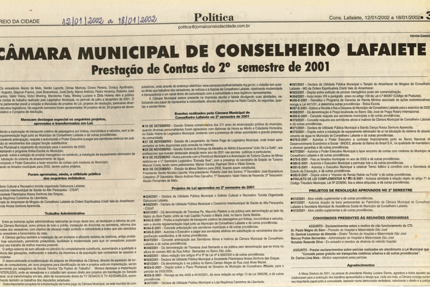  Câmara Municipal de Conselheiro Lafaiete : Prestação de Contas do 2º semestre de 2001. Correio da Cidade, Conselheiro Lafaiete, s.n., Política, 12 a 18 jan., p. 3.