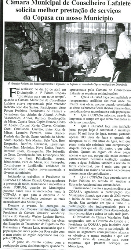  Câmara Municipal de Conselheiro Lafaiete solicita melhor prestação de serviços da COPASA em nosso Município. Jornal O Dossiê, 28 abr. a 07 mai. 2003 ,40ª ed., p. 4.