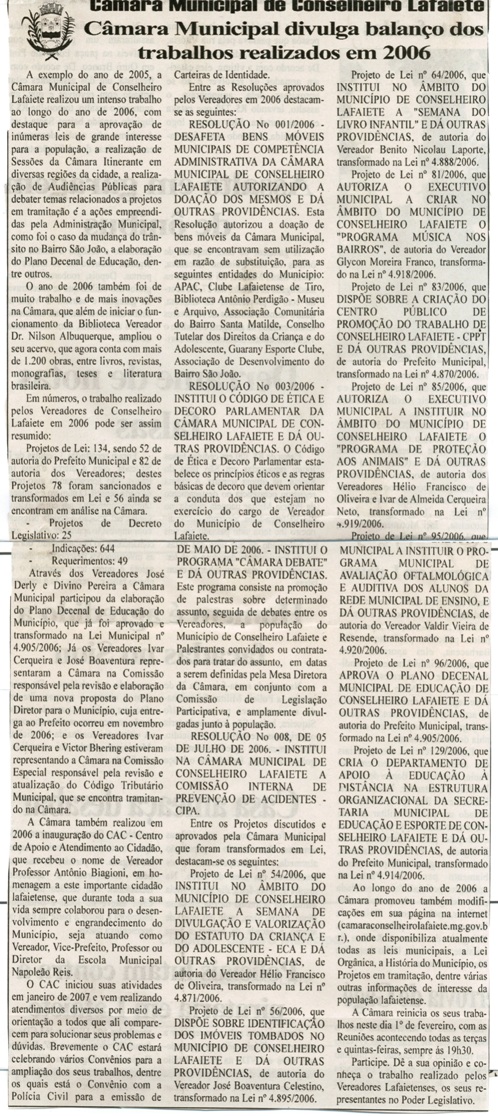 Câmara Municipal divulga balanço dos trabalhos realizados em 2006. Folha Livre, Conselheiro Lafaiete, [449ª ed.], [02 fev. 2007],[ p. 16].