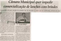 Câmara Municipal quer impedir comercialização de lanches com brindes: a proposta vai para sanção do prefeito Ivar de Almeida e , assim que for publicada, entrará em vigor. Jornal Correio da Cidade,  Conselheiro Lafaiete,11 mai. 2013 a 17 mai. 2013, p. 06.