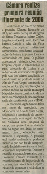 Câmara realiza primeira reunião itinerante de 2006. Jornal Correio da Cidade,Conselheiro Lafaiete, 08 abr. 2006, 798ª ed., p. 01.