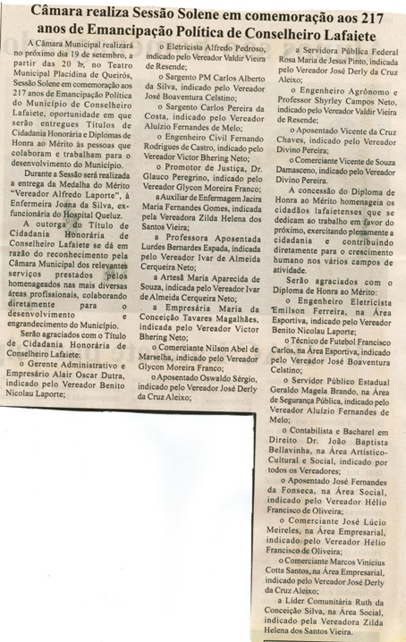Câmara realiza Sessão Solene em comemoração aos 217 anos de Emancipação Política de Conselheiro Lafaiete. Jornal Nova Gazeta, Conselheiro Lafaiete, 07 set. 2007, 478ª ed., p. 05.