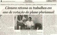 Câmara retoma os trabalhos em ano de votação do plano plurianual: Presidente afirmou que irá combater o clientelismo e pede a  participação construtiva da população. Jornal Correio da Cidade, Conselheiro Lafaiete, 23 fev. 2013 a 01 mar. 2013, p. 4.