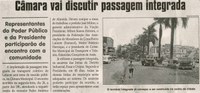 Câmara vai discutir passagem integrada: representantes do Poder Público e da Presidente participarão de encontro com a comunidade. Jornal Correio da Cidade, Conselheiro Lafaiete, 17 mar. 2012,  p. 04.