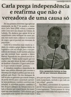 Carla prega independência e reafirma que não é vereadora de uma causa só. Jornal Correio da Cidade, Conselheiro Lafaiete, 07 jan. 2017 a 13 jan. 2017, 1351ª ed. Caderno Político, p. 4.