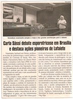 Carla Sássi debate esporotricose em Brasilia e destaca ações pioneiras de Lafaiete. Jornal Correio da Cidade, Conselheiro Lafaiete, 30 set. 2017 a 06 out. 2017, 1389ª ed., Caderno Política, p 6.