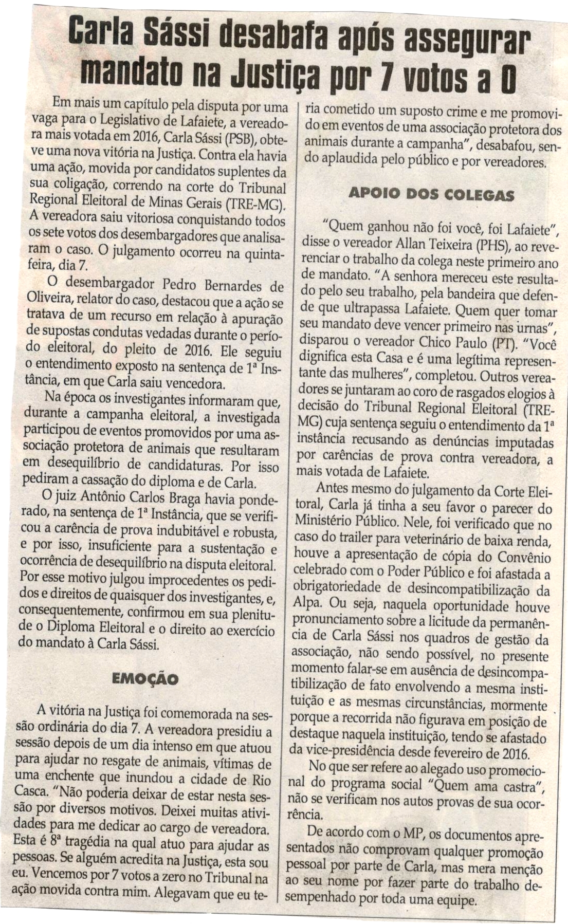 Carla Sássi desabafa após assegurar mandato na Justiça por 7 votos a 0. Jornal Correio da Cidade, Conselheiro Lafaiete, 16 dez. 2017 a 22 dez. 2017, 1400ª ed., Caderno Política, p 6.