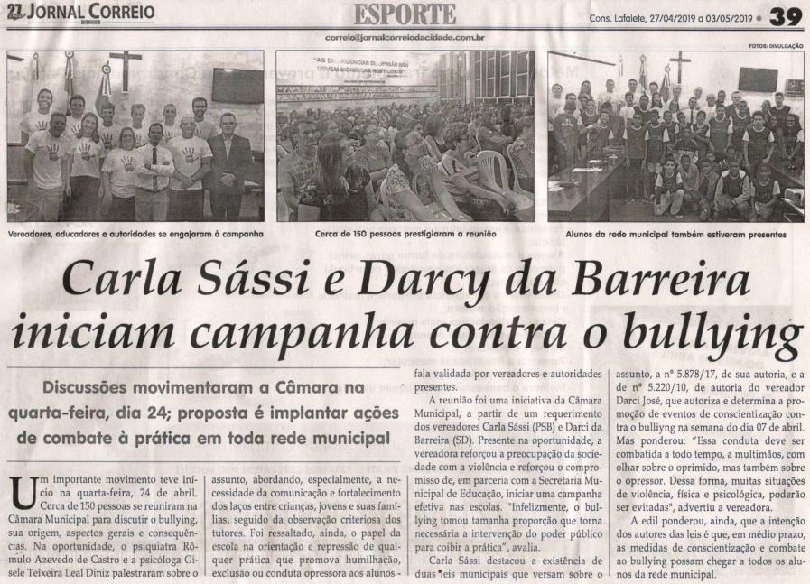 Carla Sássi e Darcy da Barreira iniciam campanha contra o bullying. Jornal Correio da Cidade, Conselheiro Lafaiete, 27 abr. 2019 a 03 mai. 2019, 1471ª ed., Caderno Esporte, p. 39.