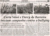 Carla Sássi e Darcy da Barreira iniciam campanha contra o bullying. Jornal Correio da Cidade, Conselheiro Lafaiete, 27 abr. 2019 a 03 mai. 2019, 1471ª ed., Caderno Esporte, p. 39.