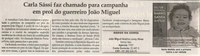 Carla Sássi faz chamado para campanha em prol do guerreiro João Miguel. Jornal Correio da Cidade, 04 ago. 2018 a 10 ago. 2018. 1433ª ed., Caderno Política, p. 6.
