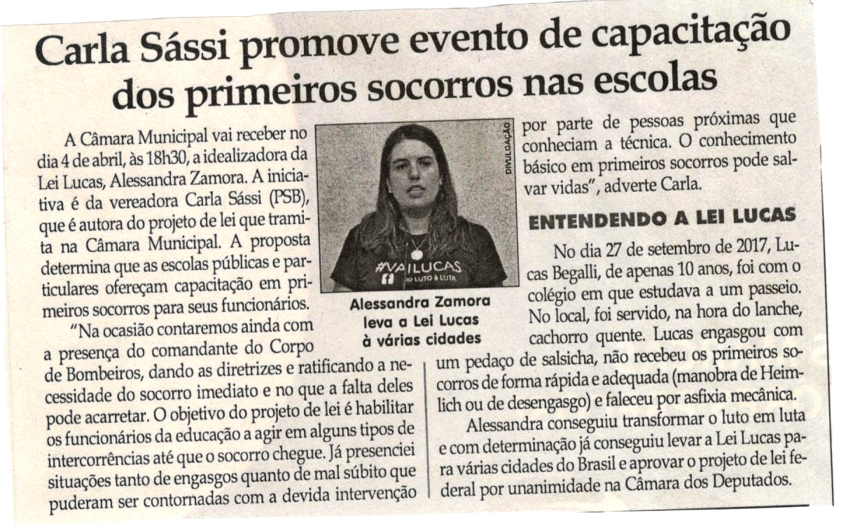 Carla Sássi promove evento de capacitação dos primeiros socorros nas escolas. Jornal Correio da Cidade, Conselheiro Lafaiete,  31 mar. 2018 a 06 abr. 2018, 1415ª ed., Caderno Política , p. 6. 