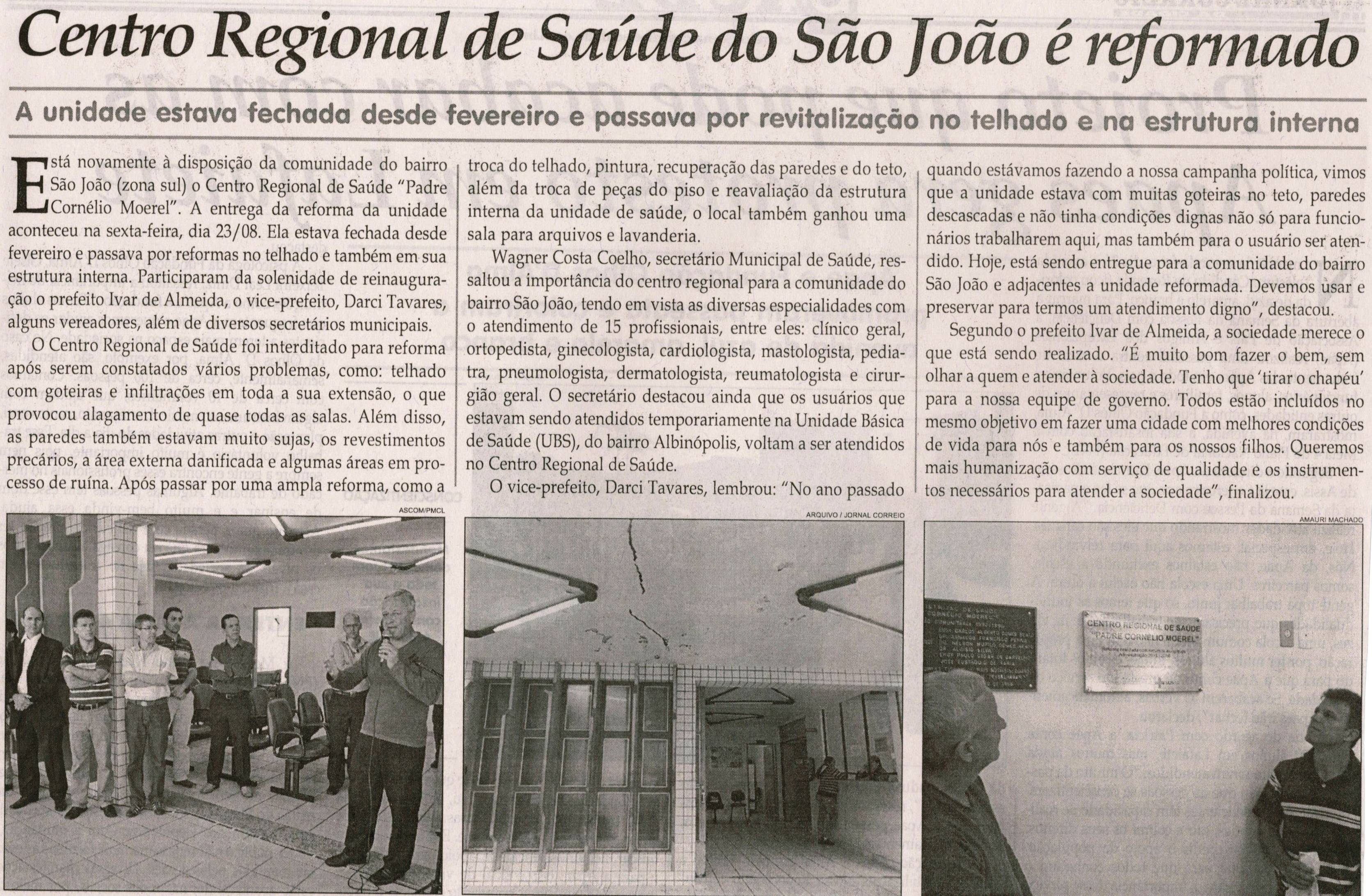 Centro Regional de Saúde do São João é reformado: a unidade estava fechada desde fevereiro e passava por revitalização no telhado e na estrutura interna. Jornal Correio da Cidade, Conselheiro Lafaiete, 31 ago. 2013, p. 34.
