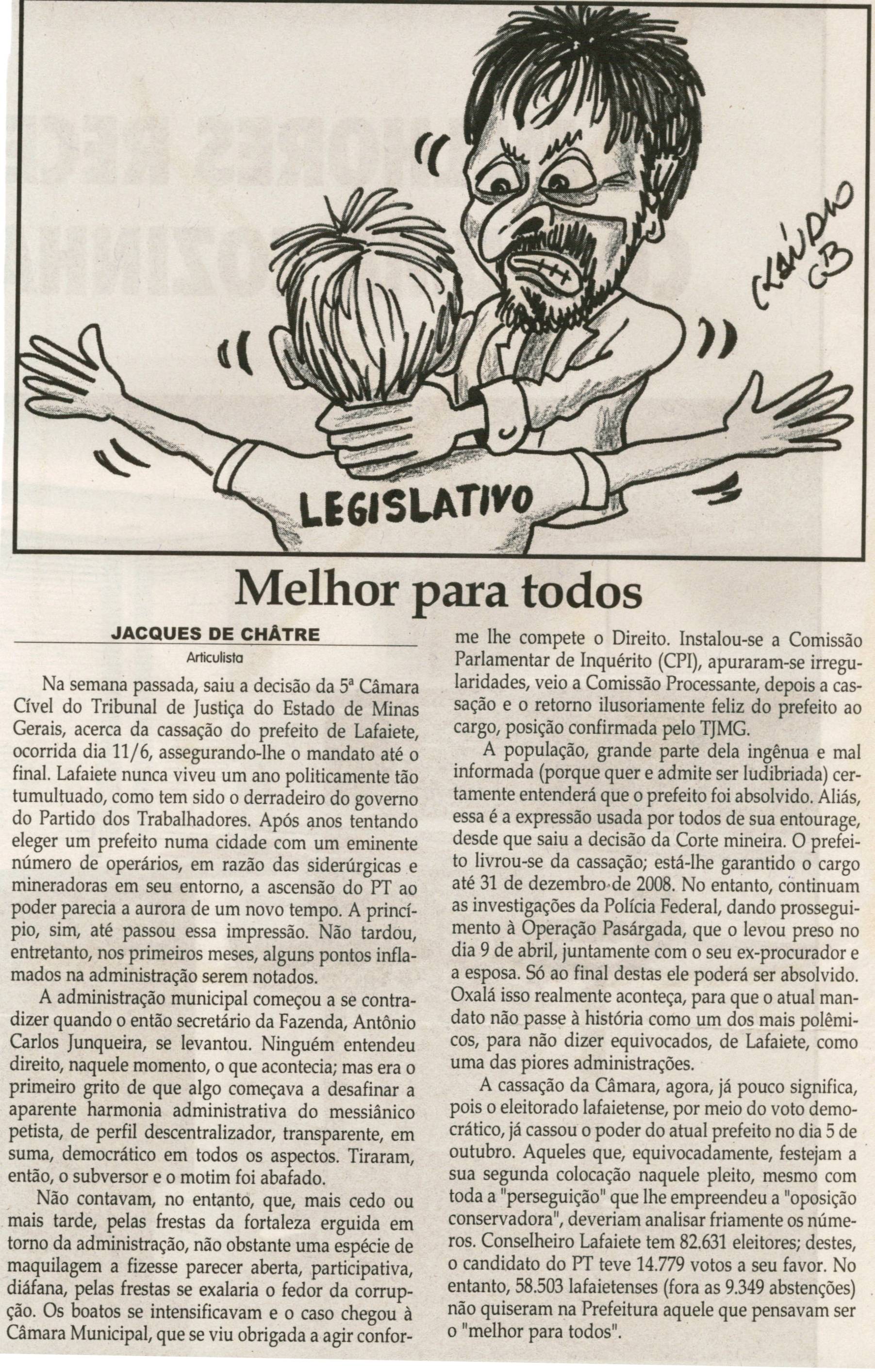 CHÁTRE, Jacques. Melhor para todos. Jornal Correio da Cidade, Conselheiro Lafaiete, 29 nov. 2008, p. 06.