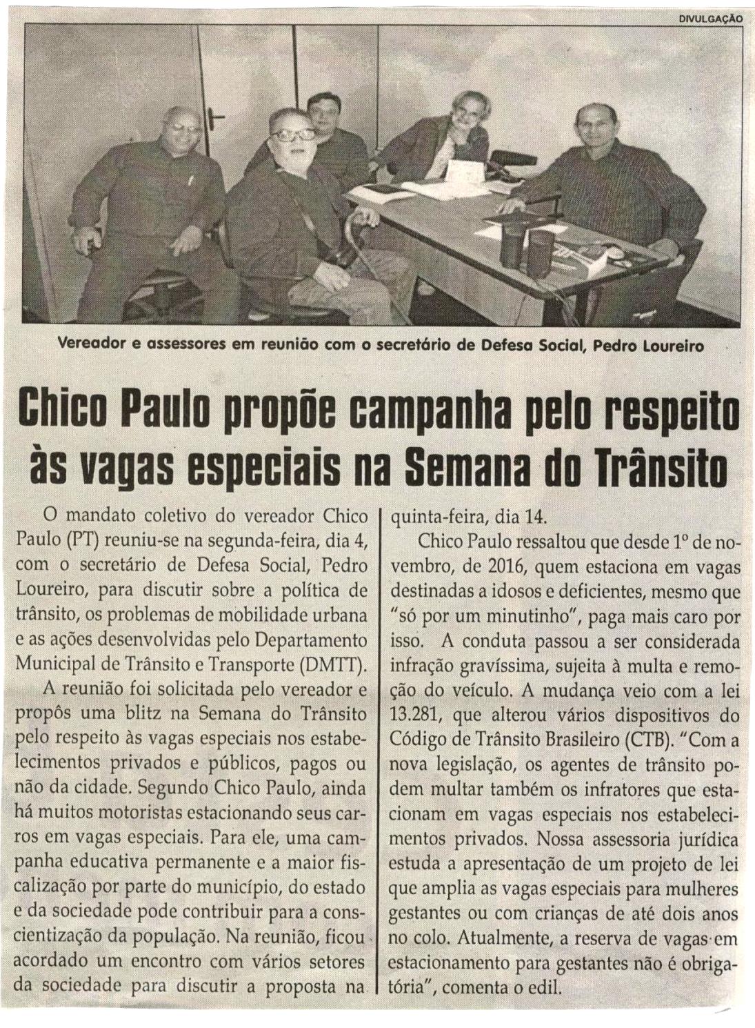 Chico Paulo propõe campanha pelo respeito às vagas especiais na Semana do Trânsito. Jornal Correio da Cidade, Conselheiro Lafaiete, 09 set. 2017 a 15 set. 2017, 1386ª ed., Caderno Política, p 6.