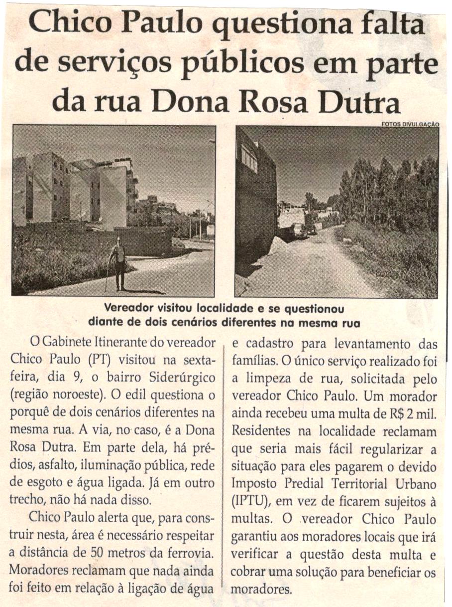 Chico Paulo questiona falta de serviços públicos em parte da rua Dona Rosa Dutra. Jornal Correio da Cidade, Conselheiro Lafaiete, 17 jun. 2017 a 23 jun. 2017, 1374ª ed., Caderno Política,p. 6.