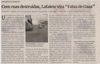 Com ruas destruídas, Lafaiete vira “Faixa de Gaza”. Jornal Correio da Cidade, Conselheiro Lafaiete de 06 a 12 de abr. de 2024, 1725ª ed., Comunidade, p. 09.