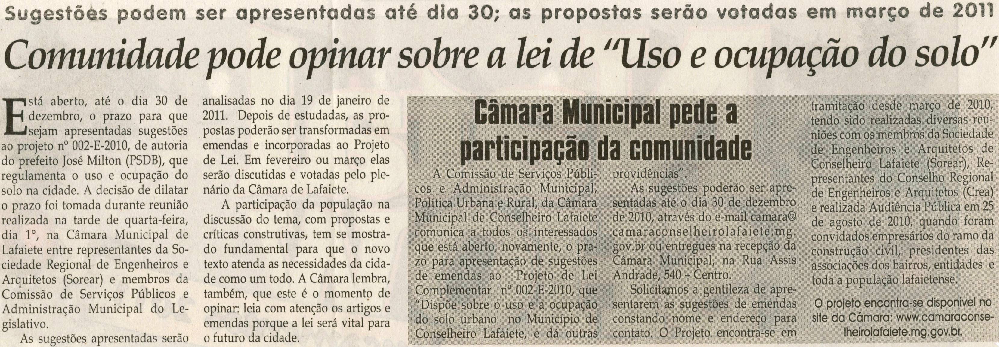 Comunidade pode opinar sobre a lei de "Uso e Ocupação do solo": sugestões podem ser apresentadas até dia 30; as propostas serão votadas em março de 2011.  Jornal Correio da Cidade, Conselheiro Lafaiete, 11 dez. 2010, p. 04.