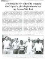 Comunidade reivindica da empresa São Miguel a circulação dos ônibus no Bairro São José. Jornal O Dossiê, Conselheiro Lafaiete, 28 abr. a 07 mai 2003, Comunidade, 40ª ed., p. 4.   