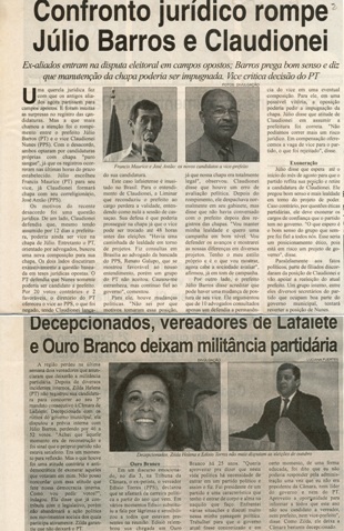 Confronto jurídico rompe Júlio Barros e Claudionei: ex- aliados entram na disputa eleitoral em campos opostos; Barros prega bom senso e diz que manutenção da chapa poderia ser impugnada. Correio de Minas, Conselheiro lafaiete, 12 jul. 2008, 169ª ed., p.2.