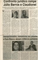 Confronto jurídico rompe Júlio Barros e Claudionei: ex- aliados entram na disputa eleitoral em campos opostos; Barros prega bom senso e diz que manutenção da chapa poderia ser impugnada. Correio de Minas, Conselheiro lafaiete, 12 jul. 2008, 169ª ed., p.2.