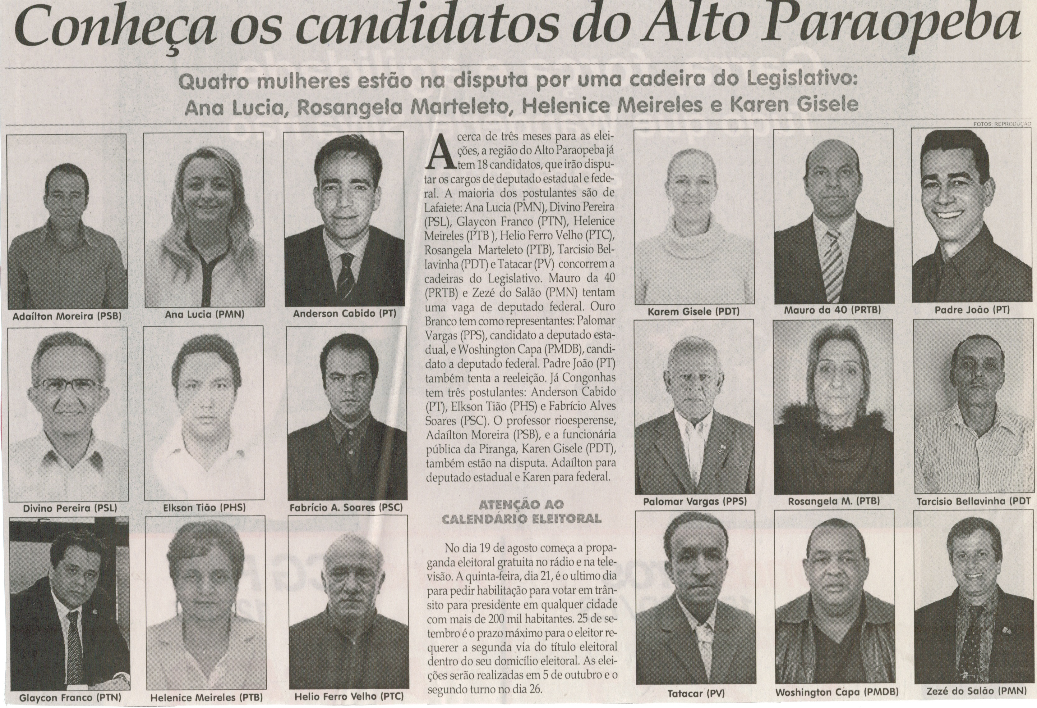 Conheça os candidatos do Alto Paraopeba: quatro mulheres estão na disputa por uma cadeira no Legislativo: Ana Lúcia, Rosangela Marteleto, Elenice Meireles e Karen Gisele. Jornal Correio da Cidade, Conselheiro Lafaiete, 26 jul. 2014, p. 4.