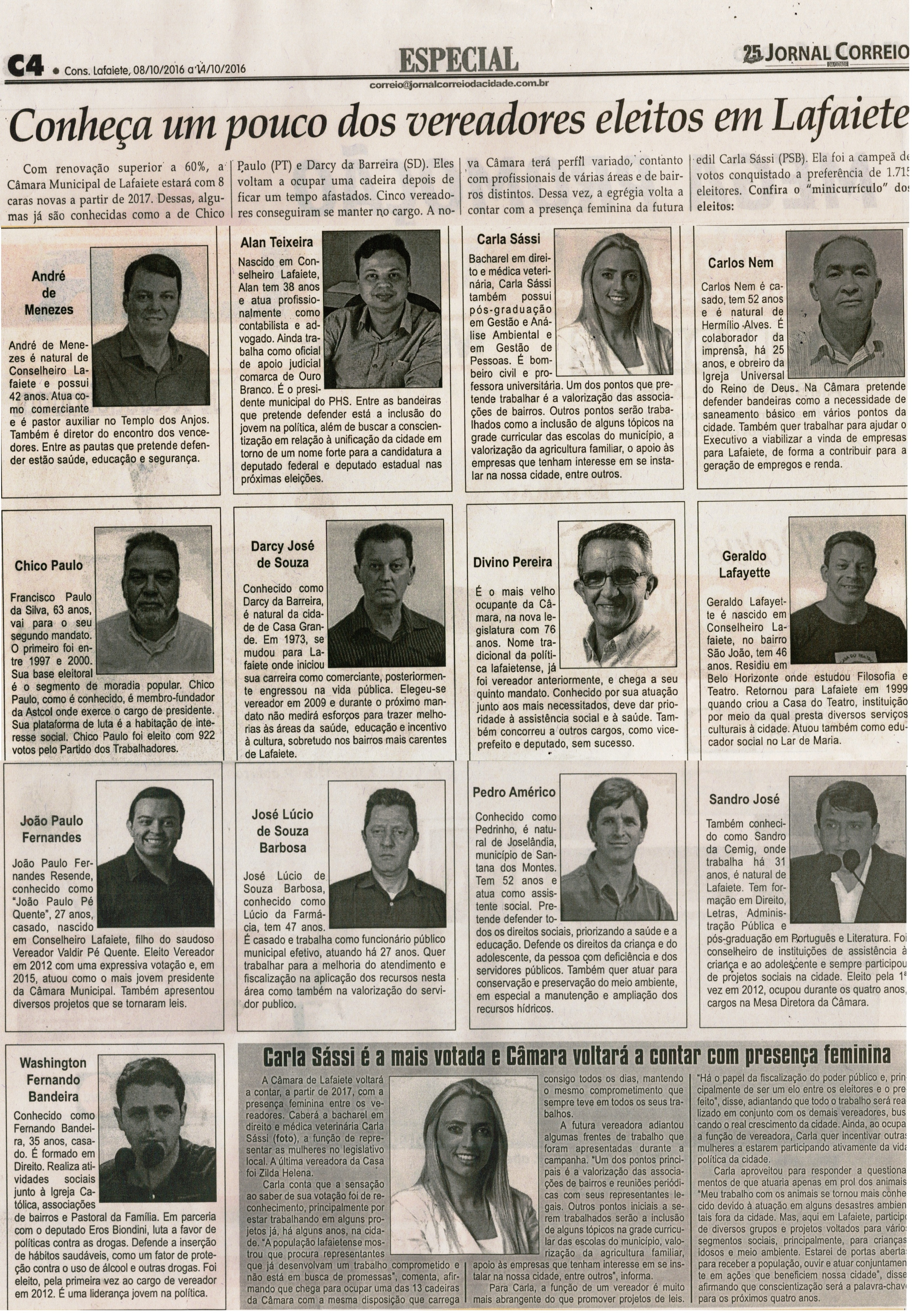  Conheça um pouco dos vereadores eleitos em Lafaiete. Jornal Correio da Cidade, Conselheiro Lafaiete, 08 a 14 out. 2016, 1338ª ed. ,Caderno Especial, p. C4.