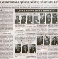 Contrariando a opinião pública, edis votam 13º: a previsão do autor do projeto, Benito Laporte, era de que o texto fosse aceito por todos os vereadores; se aprovado  projeto deve ...  . Jornal Correio da Cidade, Conselheiro Lafaiete, 07 dez. 2013, p. 6.