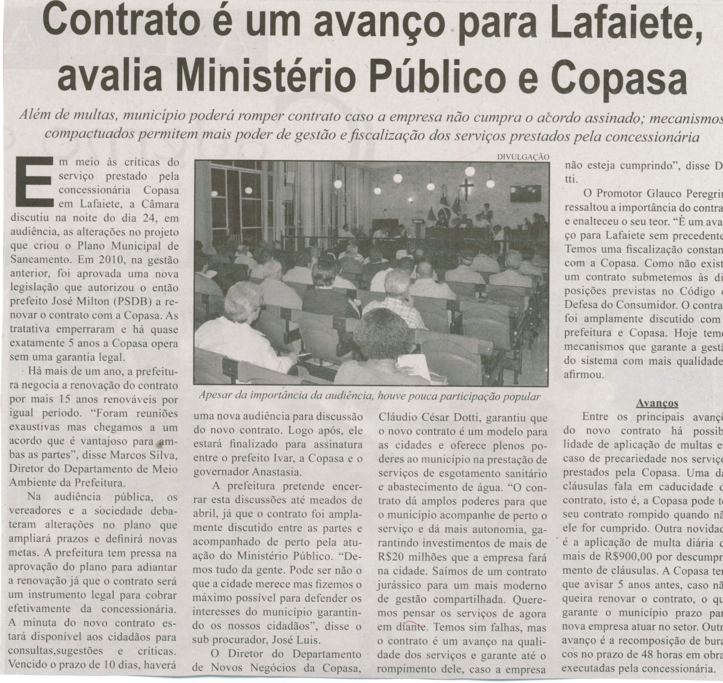 Contrato é um avanço para Lafaiete, avalia o Ministério Público e Copasa: além de multas, município poderá romper contrato caso a empresa não cumpra acordo assinado; mecanismos comp... . Correio de Minas, Conselheiro Lafaiete, 29 mar. 2014, p. 5.