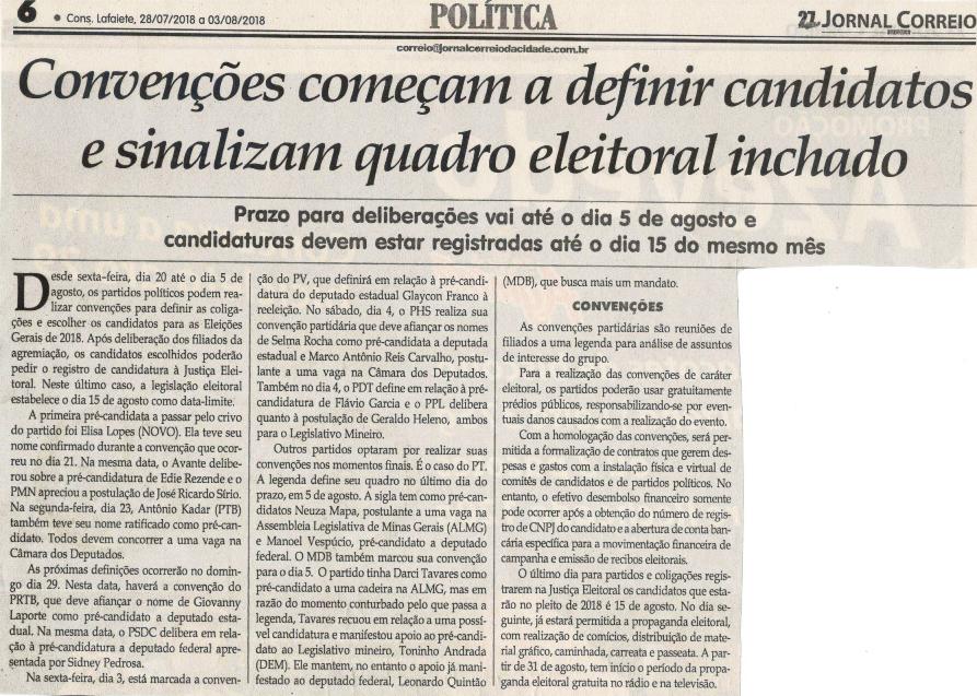 Convenções começam a definir candidatos e sinalizam quadro eleitoral inchado. Jornal Correio da Cidade, 28 jul. 2018 a 03 ago. 2018. 1432ª ed., Caderno Política, p. 6.