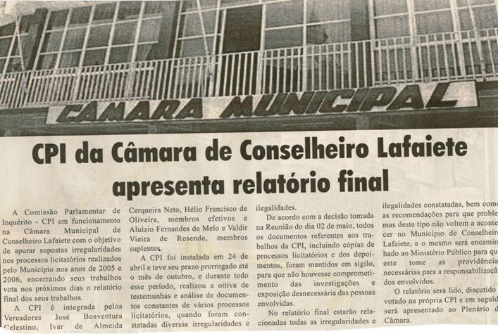 CPI da Câmara de Conselheiro Lafaiete apresenta relatório final. Jornal O Dossiê, Conselheiro Lafaiete, 20 out. 2010, 174ª ed., p. 15.