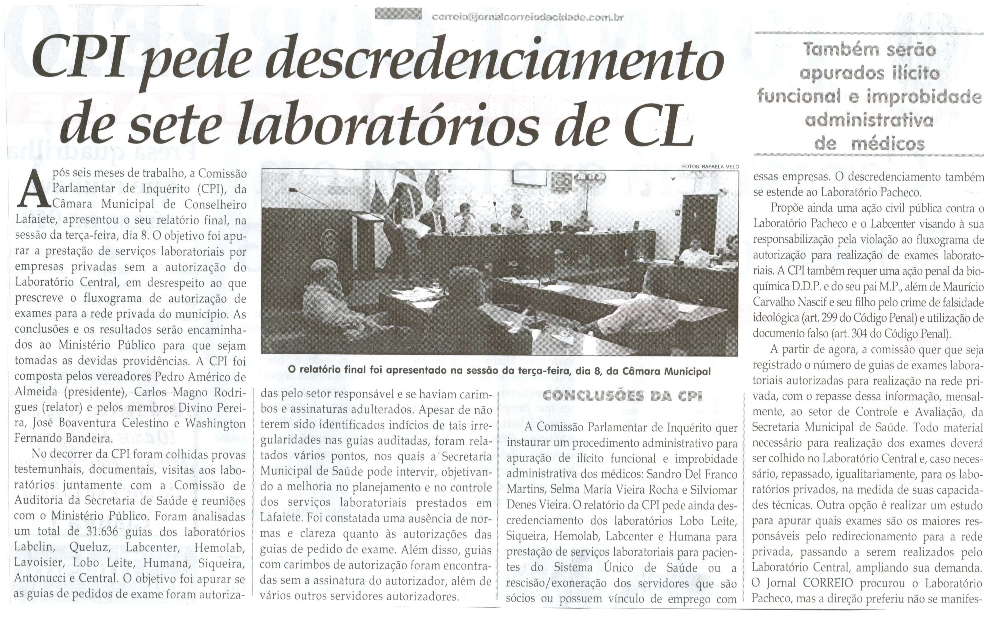 CPI pede descredenciamento de sete laboratórios de CL: também serão apurados ilícito funcional e improbidade administrativa dos médicos. Jornal Correio da Cidade, Conselheiro Lafaiete, 18 mar. 2014, p. 2.