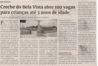 Creche do Bela Vista abre 100 vagas para crianças até 3 anos de idade. Jornal Correio da Cidade, Conselheiro Lafaiete de 13 a 19 de abr. de 2024, 1726ª ed., Comunidade, p. 09.