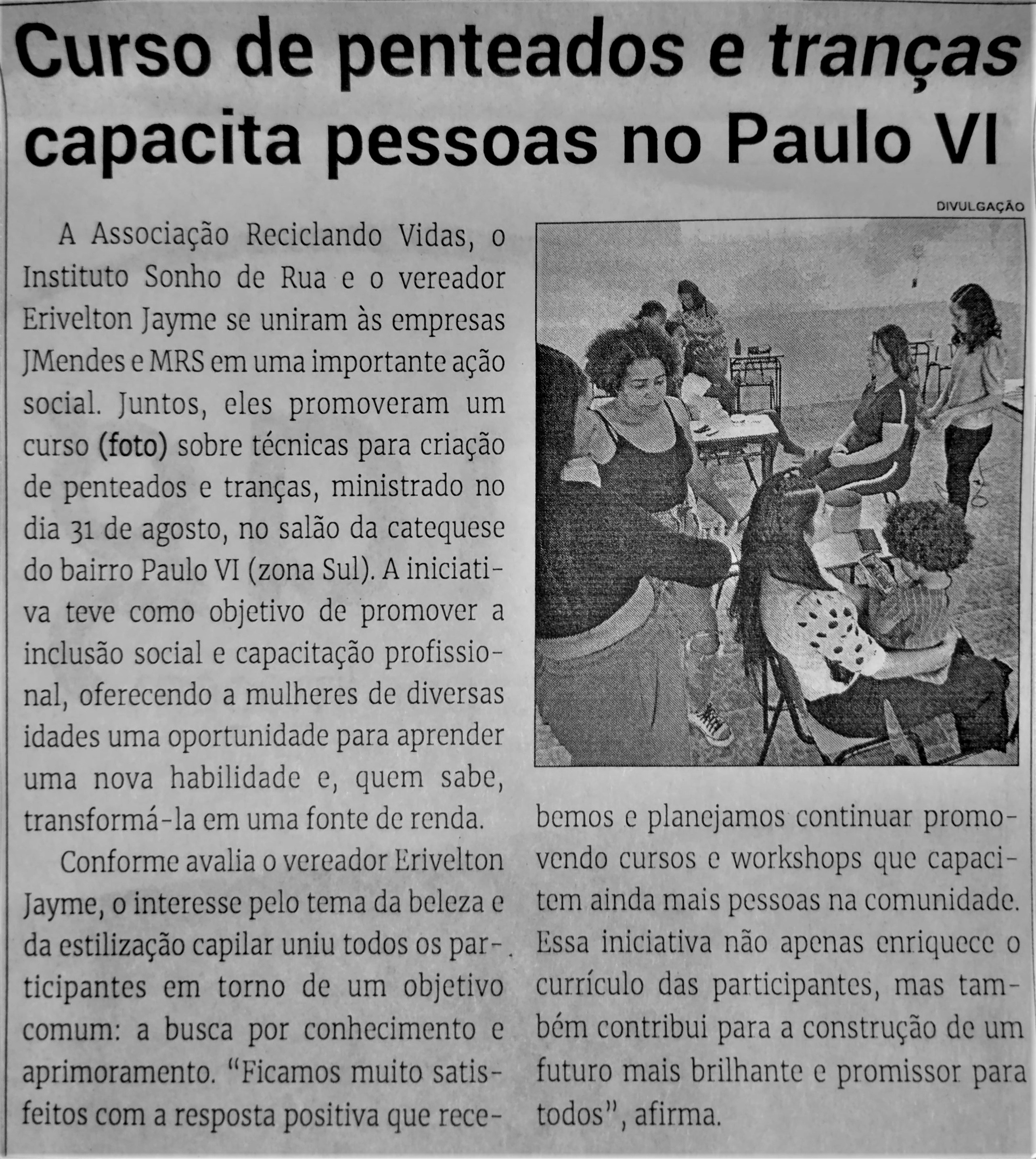 Curso de penteados e tranças capacita pessoas no Paulo VI. Jornal Correio da Cidade, Conselheiro Lafaiete de 16 a 22 de set. de 2023, 1697ª ed., Política, p. 04.