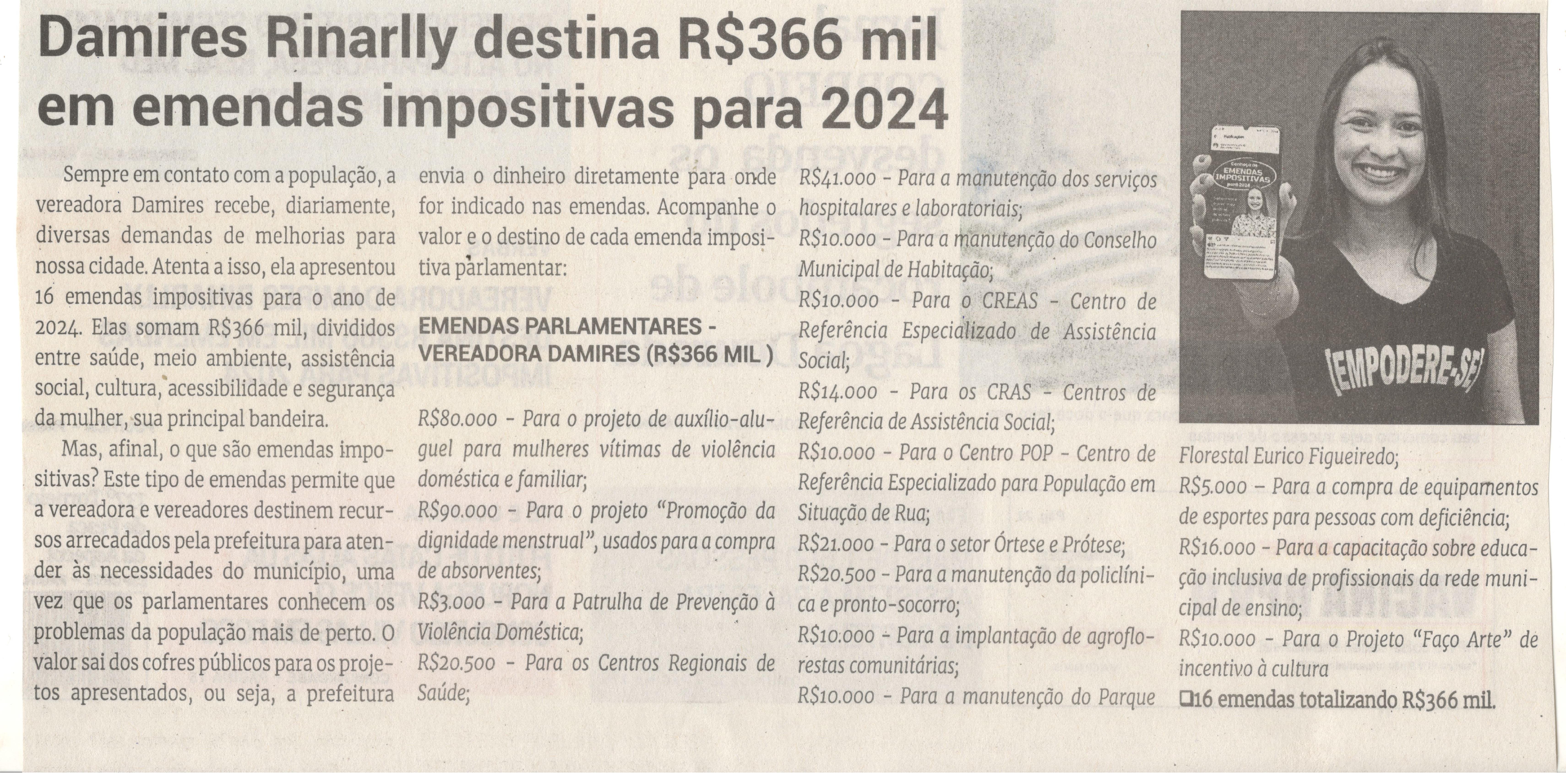 Damires Rinarlly destina R$ 366 mil em emendas impositivas para 2024. Jornal correio da cidade, Conselheiro Lafaiete de 09 a 15 de dez. de 2023, 1709ª ed., Política, p. 02.