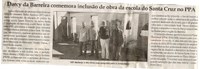 Darcy da Barreira comemora inclusão de obra da escola do Santa Cruz no PPA. Jornal Correio da Cidade, Conselheiro Lafaiete, 11 nov. 2017 a 17 nov. 2017, 1395ª ed., Caderno Política, p 4.