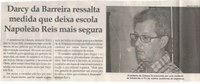 Darcy da Barreira ressalta medida que deixa escola Napoleão Reis mais segura. Jornal Correio da Cidade, Conselheiro Lafaiete ,28 abr. 2018 a 04 mai. 2018, 1419ª ed., Caderno Política, p. 4.