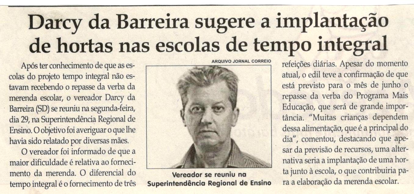 Darcy da Barreira sugere a implantação de hortas nas escolas de tempo integral. Jornal Correio da Cidade, Conselheiro Lafaiete, 03 jun. 2017 a 09 jun. 2017, 1372ª ed., Caderno Política,p. 6.