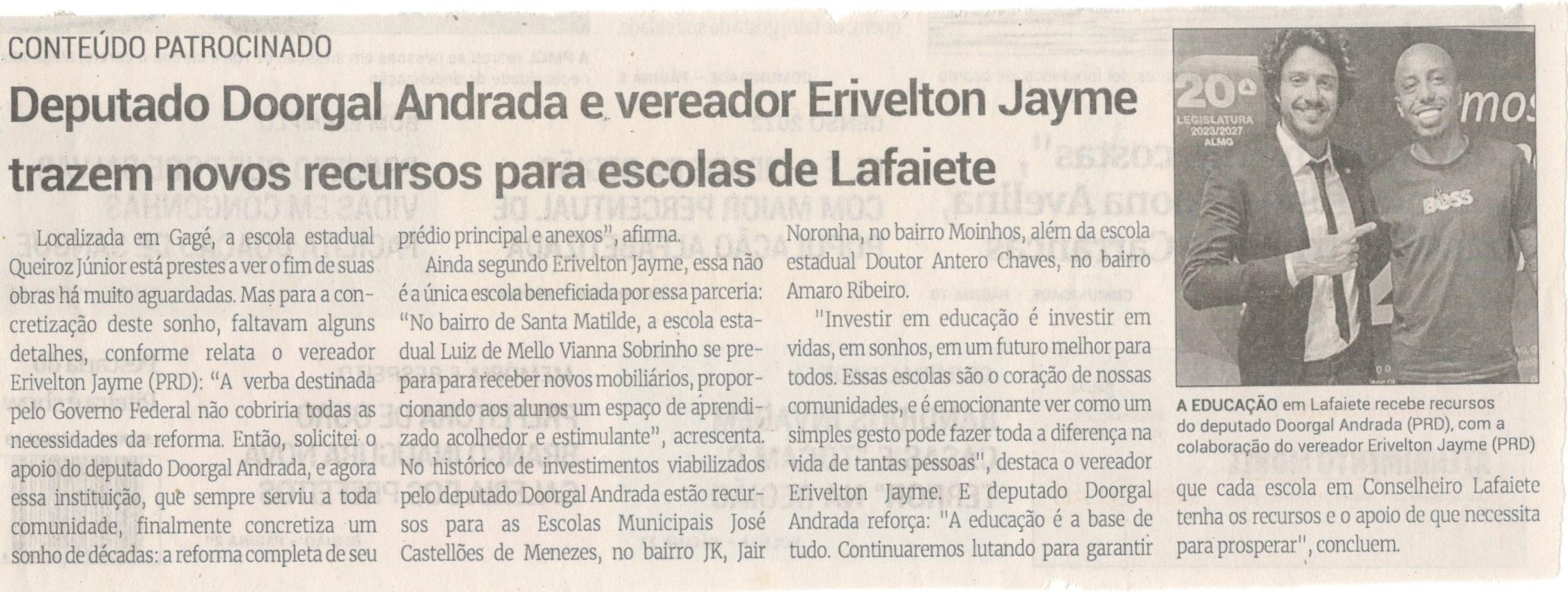 Deputado Doorgal Andrada e vereador Erivelton Jayme trazem novos recursos para escolas de Lafaiete. Jornal Correio da Cidade, Conselheiro Lafaiete, 25 a 31 de mai. 2024, 1732ª ed., Política, p. 2.
