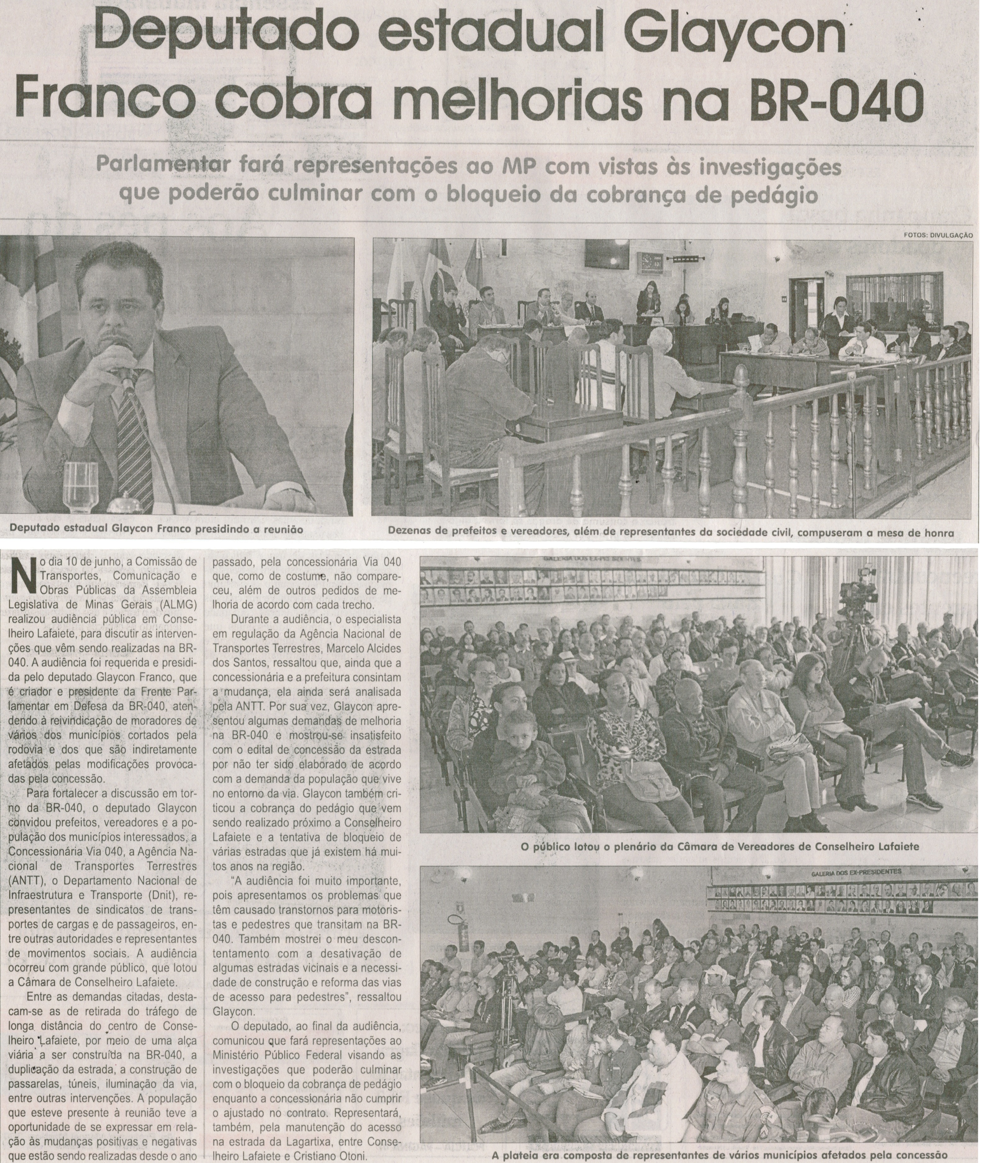 Deputado estadual Glaycon Franco cobra melhorias na BR-040. Jornal Correio da Cidade, Conselheiro Lafaiete,18 a 24 jun. 2016, 1322ª ed. , Caderno Política, p. 2. 
