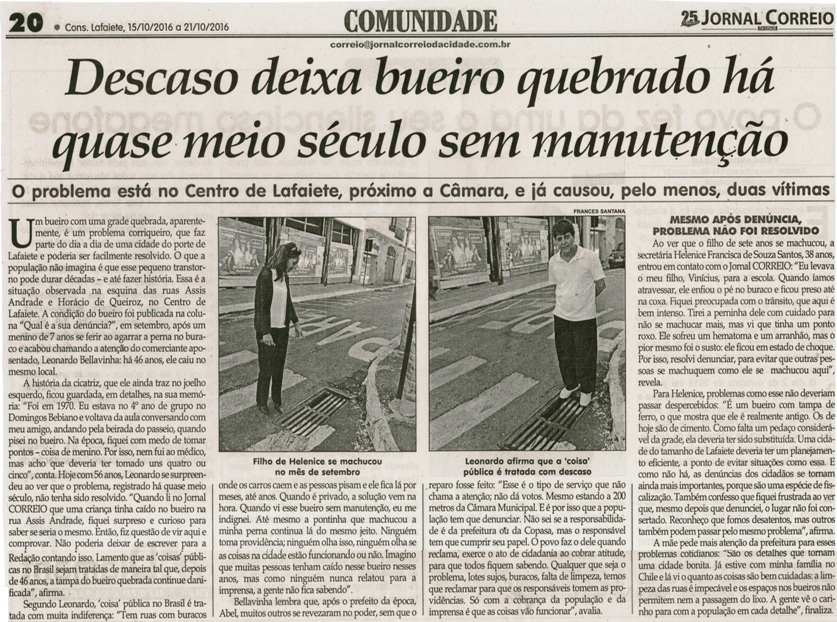 Descaso deixa bueiro quebrado há quase meio século sem manutenção. Jornal Correio da Cidade, Conselheiro Lafaiete, 15 a 21 out. 2016, 1339ª ed., Caderno Comunidade, p. 20.