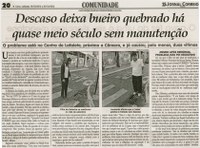Descaso deixa bueiro quebrado há quase meio século sem manutenção. Jornal Correio da Cidade, Conselheiro Lafaiete, 15 a 21 out. 2016, 1339ª ed., Caderno Comunidade, p. 20.