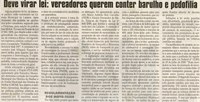 Deve virar lei: vereadores querem combater barulho e pedofilia; Regulamentação dos moto-táxis . Jornal Correio da Cidade, Conselheiro Lafaiete,  26 set. 2009, p. 02.