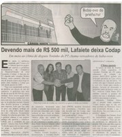 Devendo mais de 500 mil, Lafaiete deixa CODAP: em meio ao clima de disputa Toninho do PT. chama vereadores de "baba-ovos". Correio de Minas, Conselheiro Lafaiete, 03 mai. 2014, p. 2.