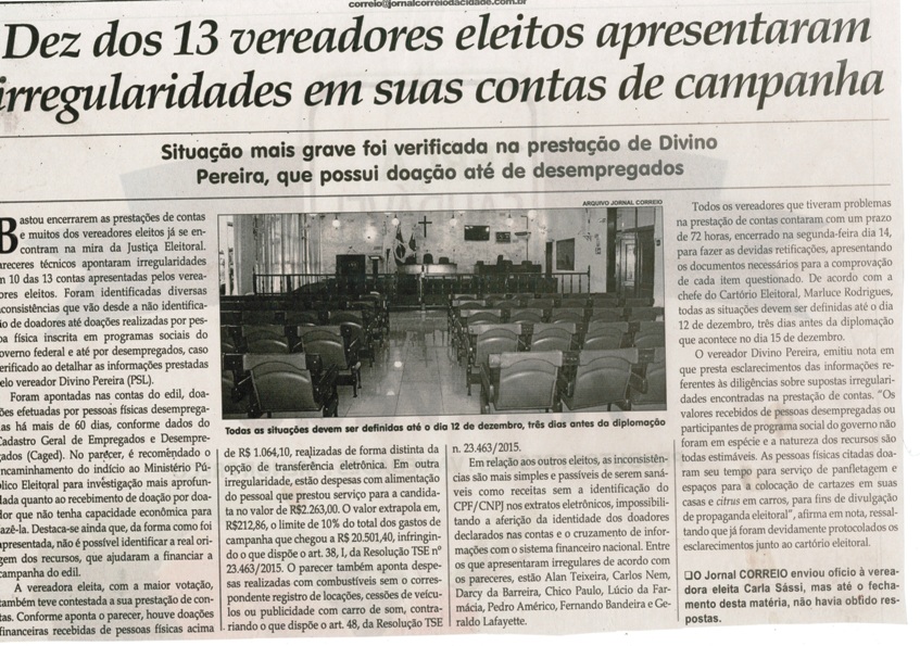 Dez dos 13 vereadores eleitos apresentam irregularidades em suas contas de campanha. Jornal Correio da Cidade, Conselheiro Lafaiete, 19 a 25 nov. 2016, 1344ª ed., Caderno Política, p. 6