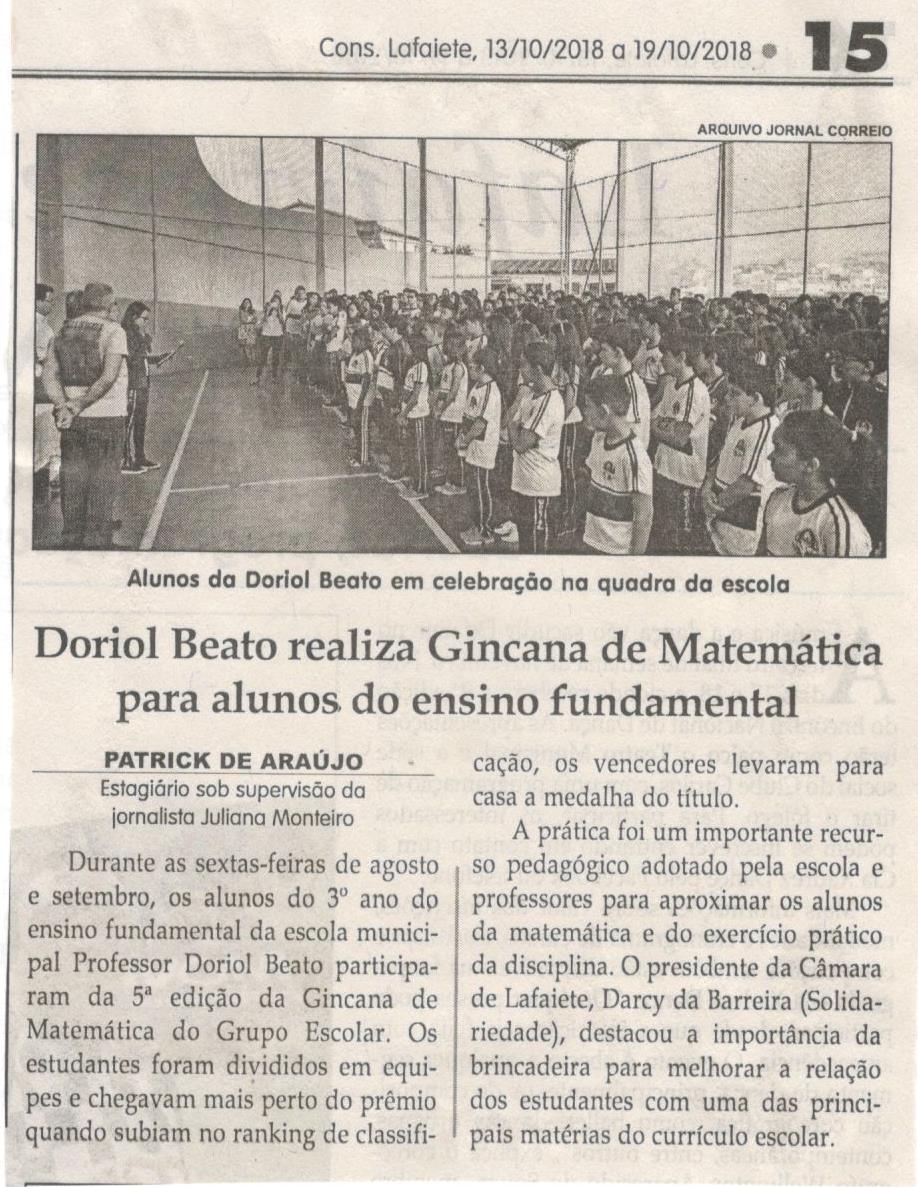 Doriol Beato realiza Gincana de Matemática para alunos do ensino fundamental. Jornal Correio da Cidade, 13 out. 2018 a 19 out. 2018. 1443ª ed., Caderno Comunidade, p. 15.