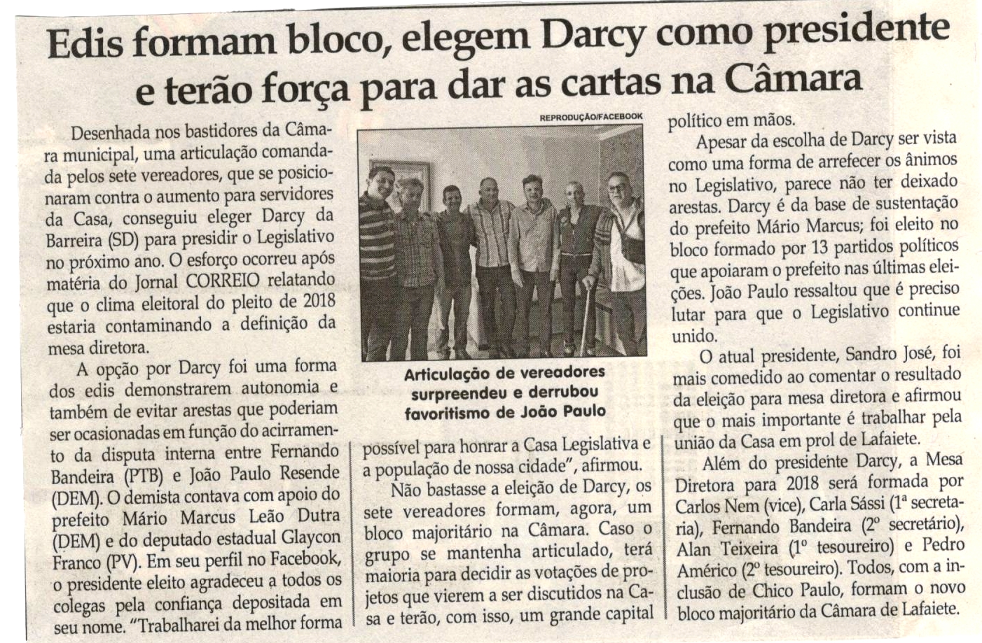 Edis formam bloco, elegem Darcy como presidente e terão força para dar as cartas na Câmara. Jornal Correio da Cidade, Conselheiro Lafaiete, 23 dez. 2017 a 29 dez. 2017, 1401ª ed., Caderno Política, p 6.