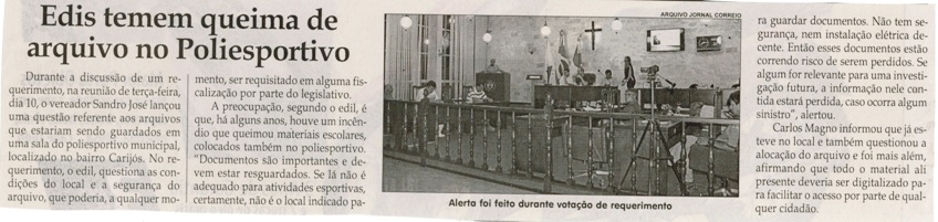 Edis temem queima de arquivo no Poliesportivo. Jornal Correio da Cidade, Conselheiro Lafaiete, 14 a 20 mai. 2016, 1317ª ed., Caderno Política, p. 4. 