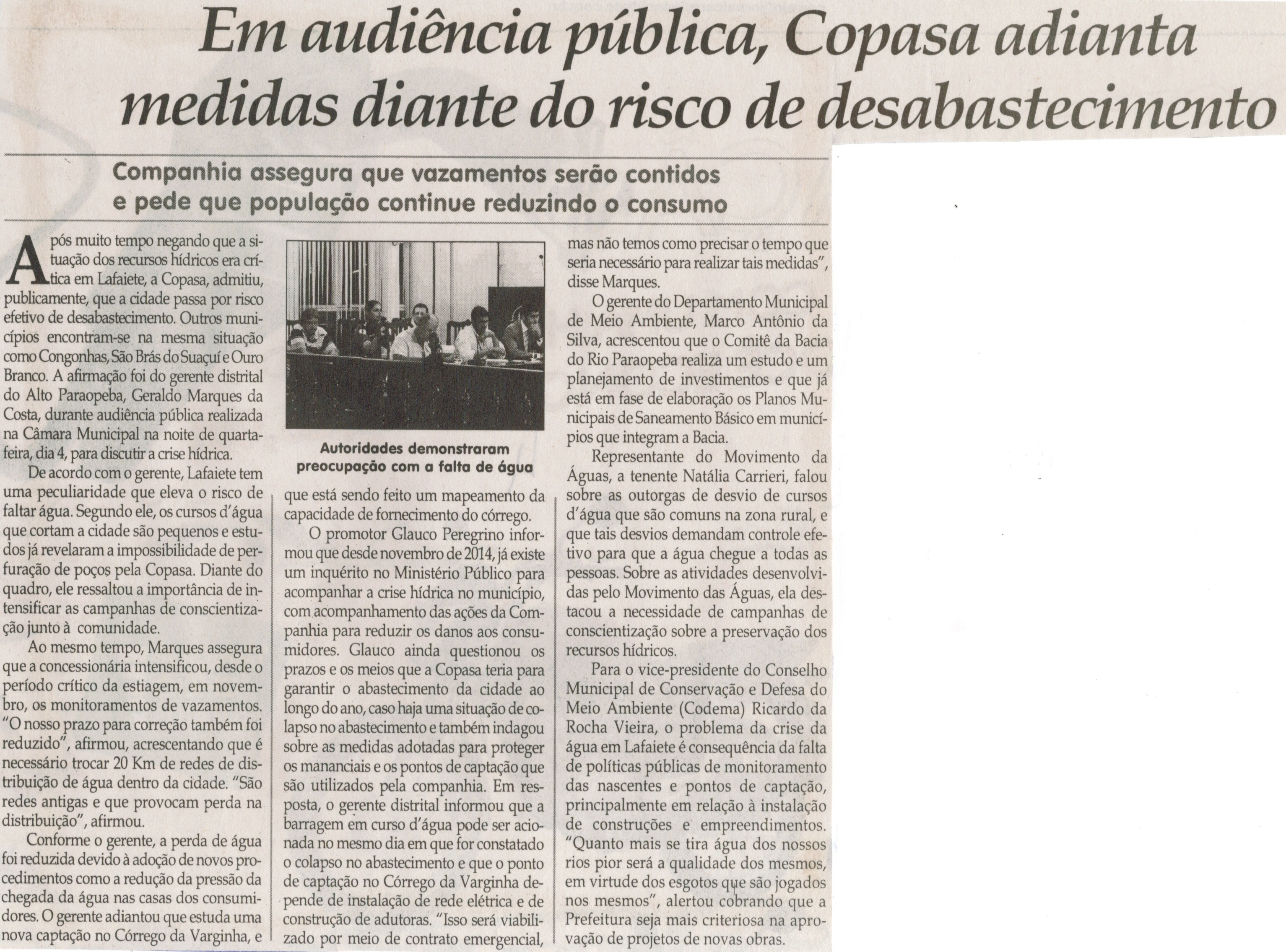 Em audiência pública, Copasa adianta medidas diante do risco de desabastecimento: companhia assegura que vazamentos serão contidos e pede que a população continue reduzindo o consumo. Jornal Correio da Cidade, Conselheiro Lafaiete, 14 mar. 2015, p. 04.