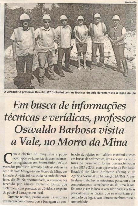 Em busca de informações técnicas e verídicas, professor Oswaldo Barbosa visita a Vale, no Morro da Mina. Jornal Correio da Cidade, 02 fev. 2019 a 08 fev. 2019. 1459ª ed., Caderno Política, p. 6.