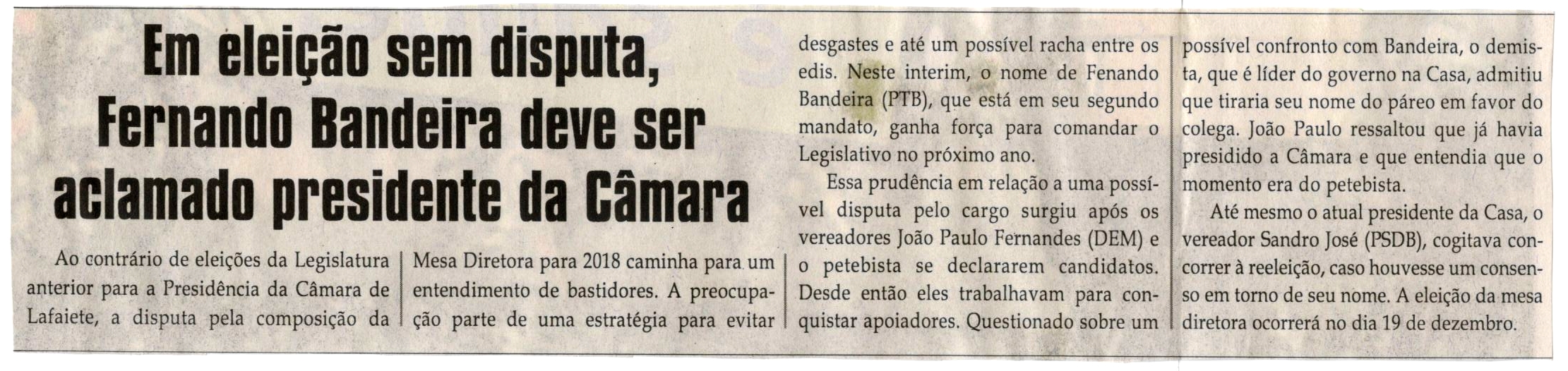 Em eleição sem disputa, Fernando Bandeira deve ser aclamado presidente da Câmara. Jornal Correio da Cidade, Conselheiro Lafaiete, 11 nov. 2017 a 17 nov. 2017, 1395ª ed., Caderno Política, p 6.